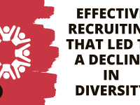 text: Effective Recruiting That Led to a Decline in Diversity