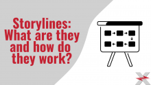 Storylines: What are they and how do they work? preview image